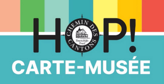 Carte-musée Hop Chemin des Cantons-de-l'Est